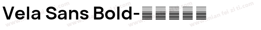 Vela Sans Bold字体转换